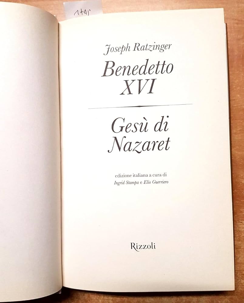 GESÙ DI NAZARET by Benedetto XVI Gesu DI Nazaret: Benedetto XVI (Joseph Ratzinger